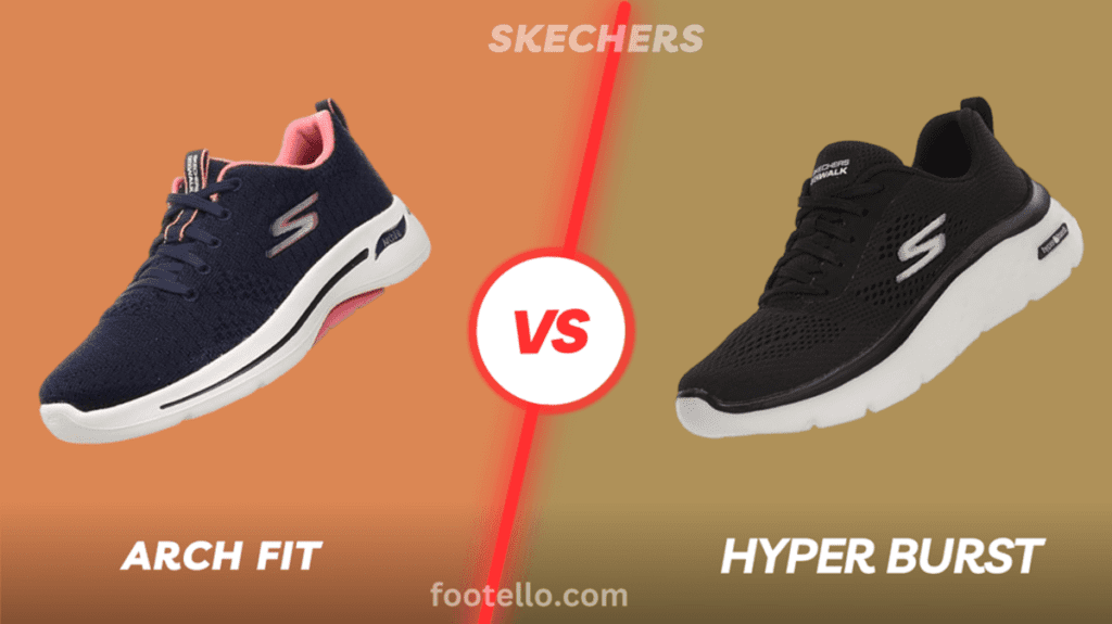 Skechers Arch Fit vs Hyper Burst